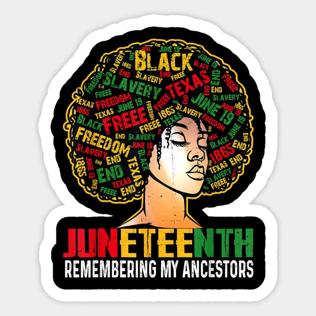 Juneteenth Tshirt Women Loc'd Hair Remembering My Ancestors Sticker by Davito Pinebu 